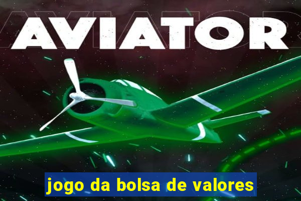 jogo da bolsa de valores